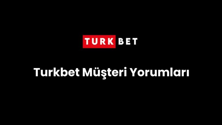 turkbet musteri yorumlari 214